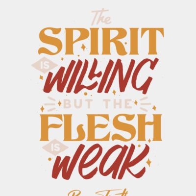 The spirit is willing but the flesh is weak Thumbnail